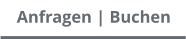 Anfragen | Buchen